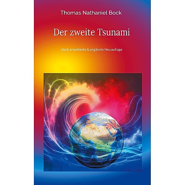 Der zweite Tsunami, Thomas Nathaniel Bock