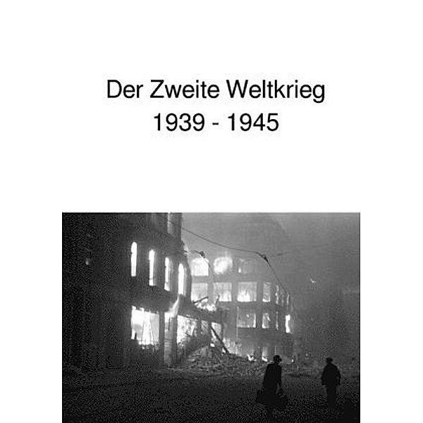 Der Zweite Weltkrieg, Andrea Huber