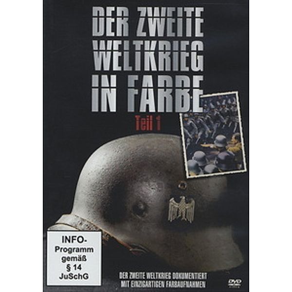 Der Zweite Weltkrieg in Farbe, Der Zweite Weltkrieg In Farbe Teil 1