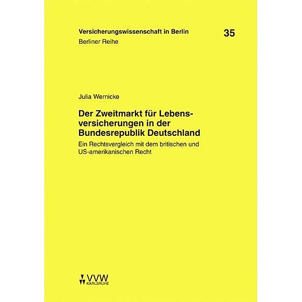 Der Zweitmarkt für Lebensversicherungen in der Bundesrepublik Deutschland, Julia Wernicke