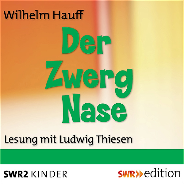 Der Zwerg Nase, Wilhelm Hauff