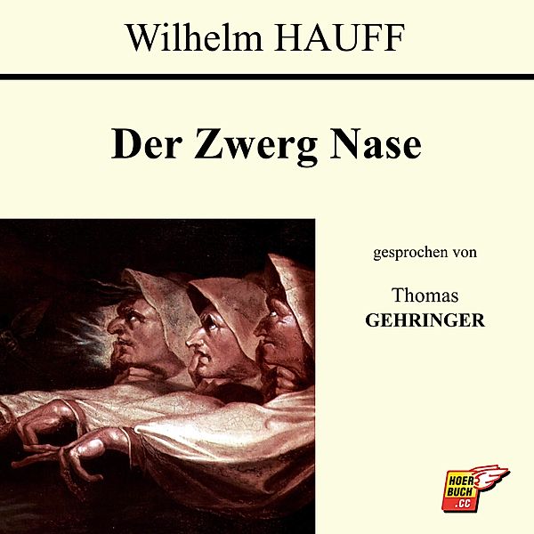 Der Zwerg Nase, Wilhelm Hauff