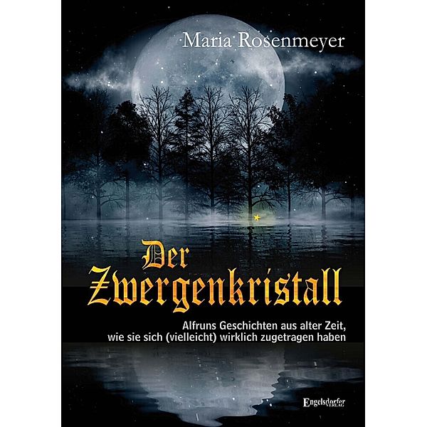 Der Zwergenkristall, Maria Rosenmeyer