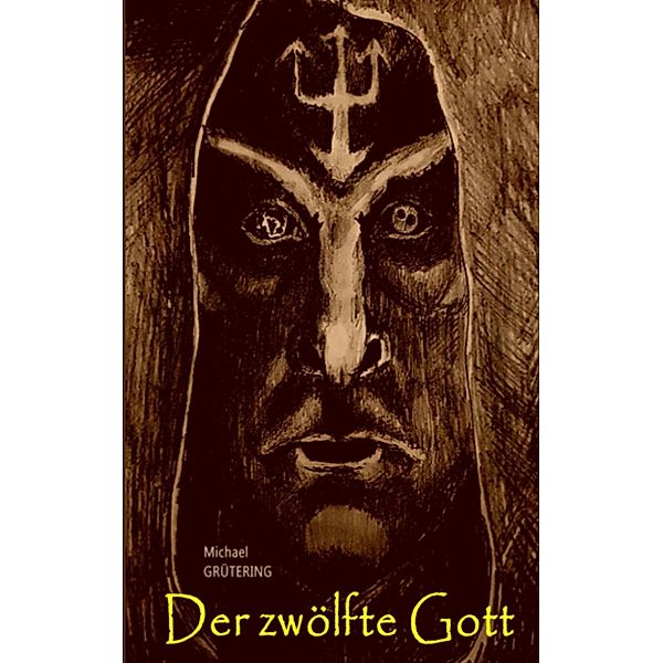 Der zwölfte Gott, Michael Grütering