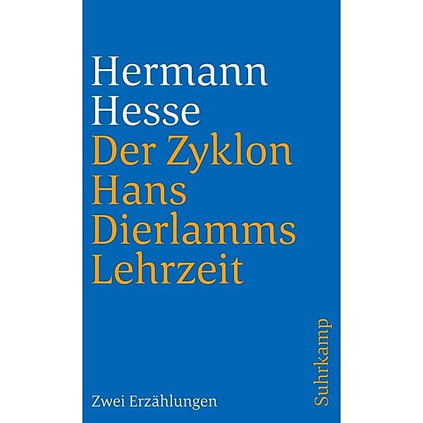 Der Zyklon und Hans Dierlamms Lehrzeit, Hermann Hesse