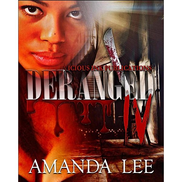 Deranged 4 (Series 4) / Series 4, Amanda Lee