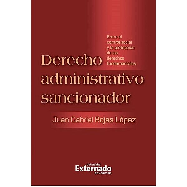 Derecho administrativo sancionador, Juan Gabriel Rojas López