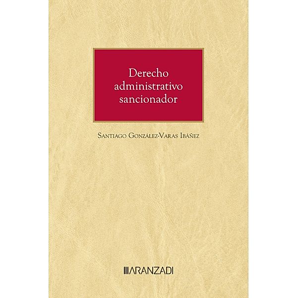 Derecho administrativo sancionador / Monografía Bd.1513, Santiago González-Varas Ibáñez