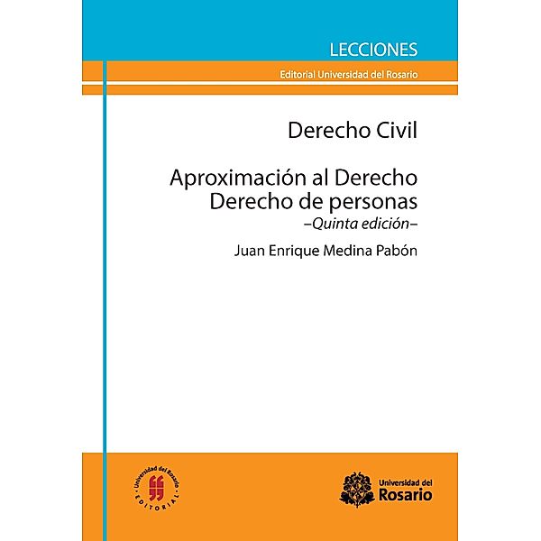 Derecho Civil. Aproximación al Derecho. Derecho de personas / Lecciones de Jurisprudencia Bd.4, Juan Enrique Medina Pabón