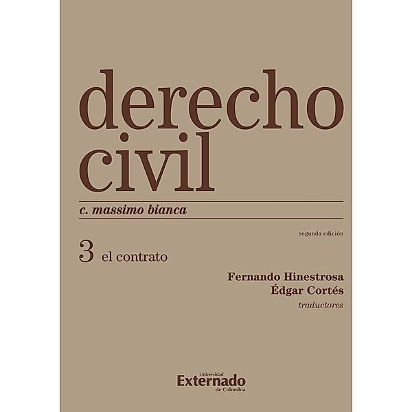 Derecho civil III. El contrato, Fernando Hinestrosa, Édgar Cortés, Bianca Massimo