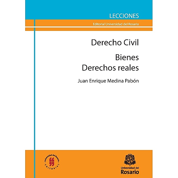 Derecho Civil / Lecciones de Jurisprudencia Bd.1, Juan Enrique Medina Pabón