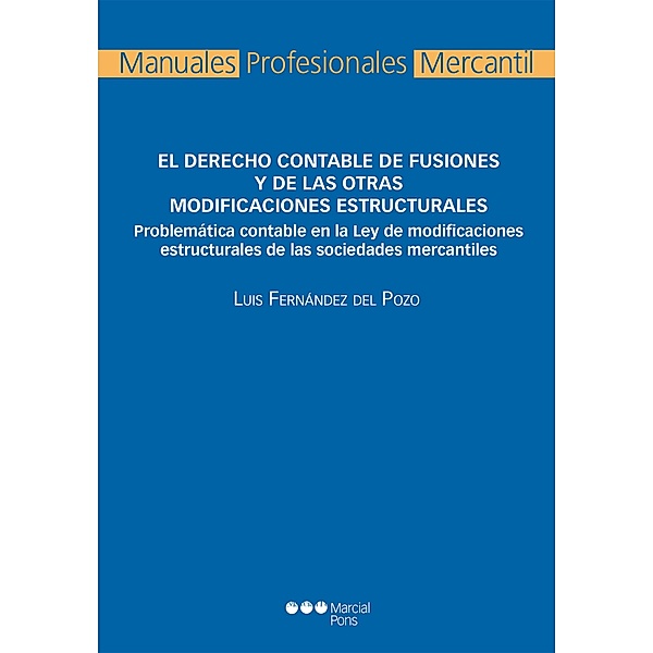Derecho contable de fusiones y de las otras modificaciones estructurales / Manuales profesionales Bd.7, Luis Fernández del Pozo