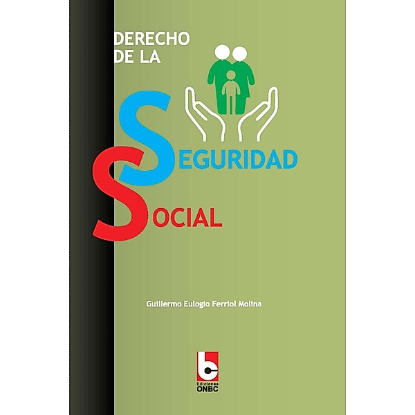 Derecho de la Seguridad Social, Guillermo Eulogio Ferriol Molina