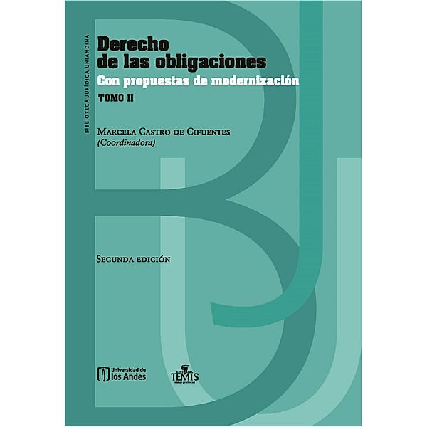 Derecho de las obligaciones con propuestas de modernización Tomo II, Marcela Castro de Cifuentes