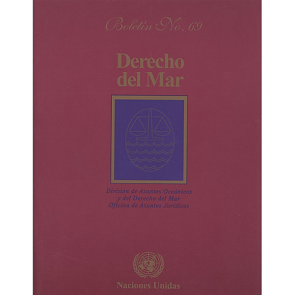 Derecho del mar boletín: Derecho del mar boletín, No.69