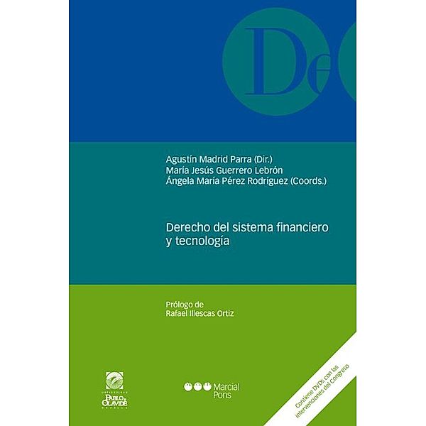 Derecho del sistema financiero y tecnología / Monografías jurídicas Bd.3, Agustín Madrid Parra