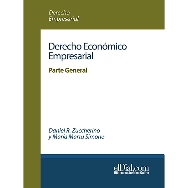 Derecho Económico Empresarial, Daniel R. Zuccherino, María Marta Simone