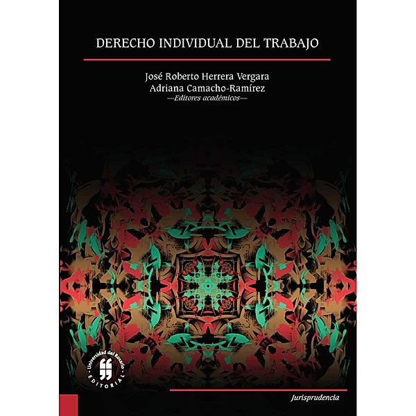 Derecho individual del trabajo, José Roberto Herrera Vergara, Adriana Camacho-Ramírez