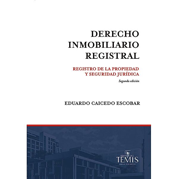 Derecho inmobiliario registral, Eduardo Caicedo Escobar