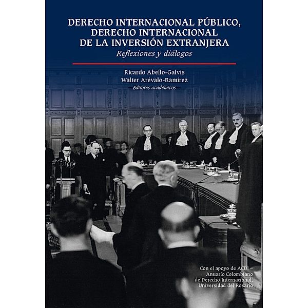 Derecho Internacional Público, Derecho Internacional de la inversión extranjera, Ricardo Abello-Galvis