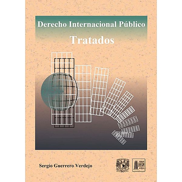 Derecho Internacional Público: Tratados, Sergio Guerrero Verdejo