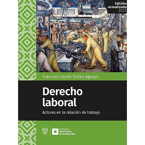Derecho laboral / Licenciatura, Francisco Javier Torres Aguayo