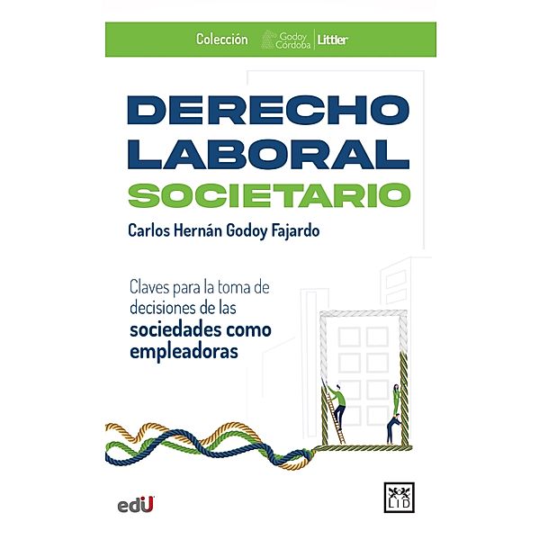 Derecho Laboral Societario, Carlos Hernán Godoy
