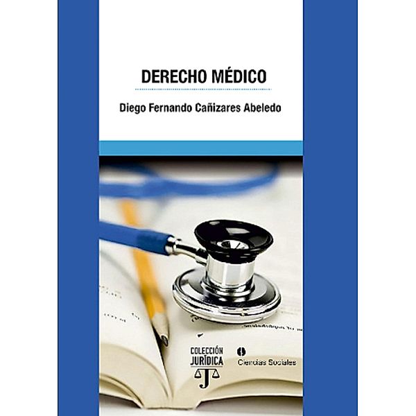 Derecho médico, Diego Fernando Cañizares Abeledo