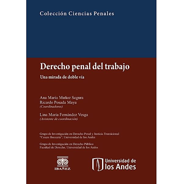 Derecho penal del trabajo, Ana María Muñoz Segura, Ricardo Posada Maya