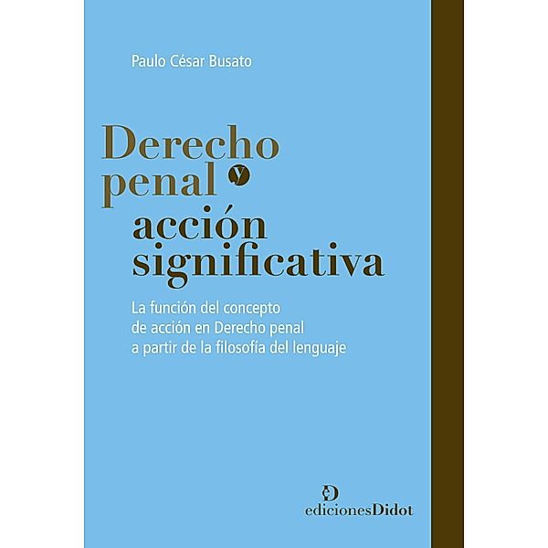 Derecho penal y acción significativa, Cesar Busato