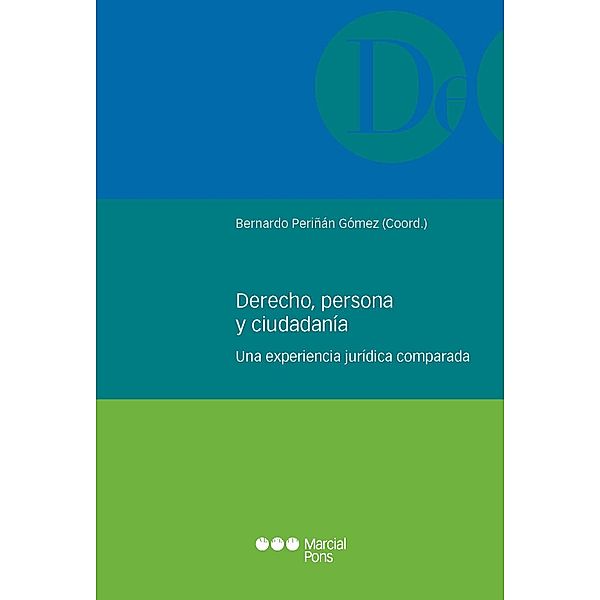 Derecho, persona y ciudadanía / Monografías jurídicas Bd.5, Bernardo Periñán Gómez