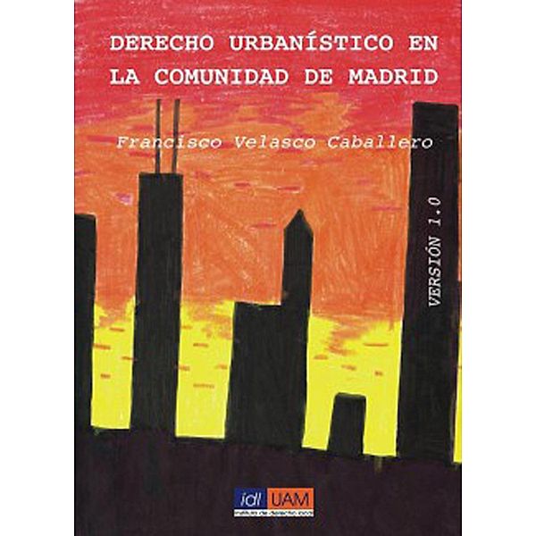 Derecho urbanístico en la Comunidad de Madrid, Francisco Velasco Caballero