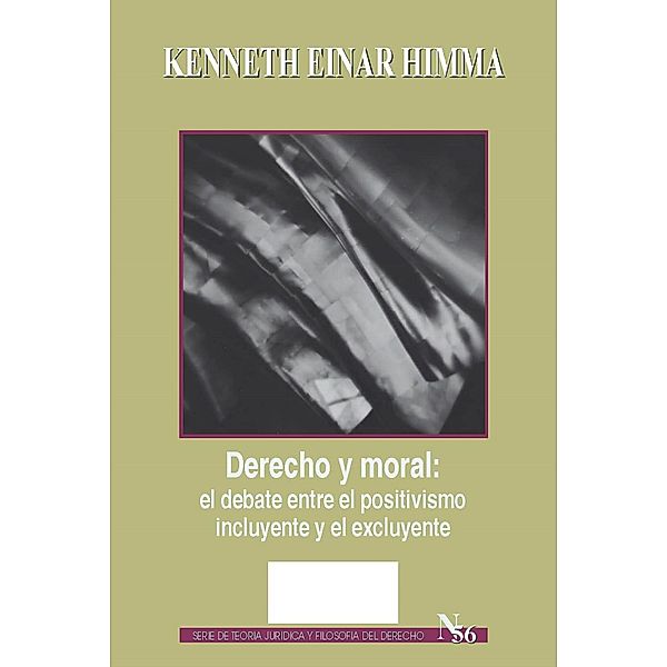 Derecho y moral: el debate entre el positivismo incluyente y el excluyente, Himma Kenneth Einar