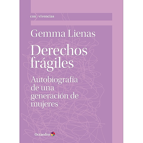 Derechos frágiles / Con-vivencias, Gemma Lienas Massot