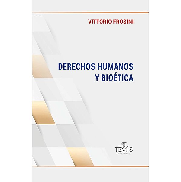 Derechos humanos y bioética, Vittorio Frosini