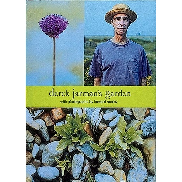 Derek Jarman's Garden, Derek Jarman