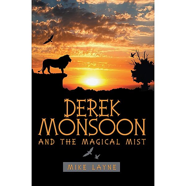 Derek Monsoon, Mike Layne
