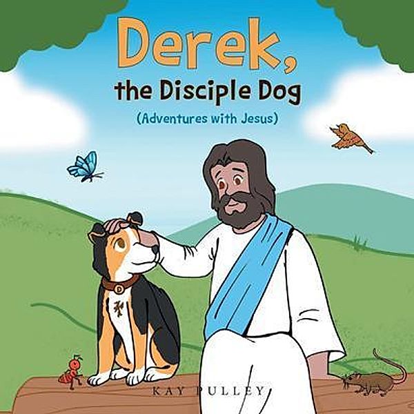 Derek, the Disciple Dog, Kay Pulley