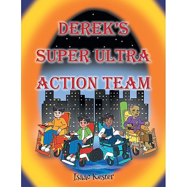 Derek's Super Ultra Action Team, Isaac Kester