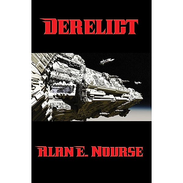 Derelict / Positronic Publishing, Alan E. Nourse