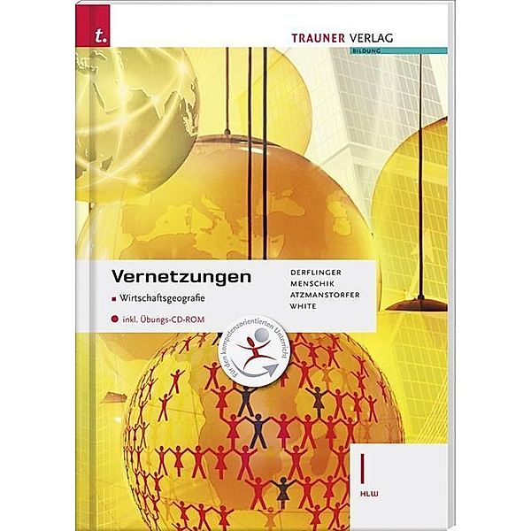 Derflinger, M: Vernetzungen I HLW, Manfred Derflinger, Gottfried Menschik, Peter Atzmanstorfer, Judith White