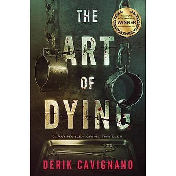 Derik Cavignano: The Art of Dying, Derik Cavignano