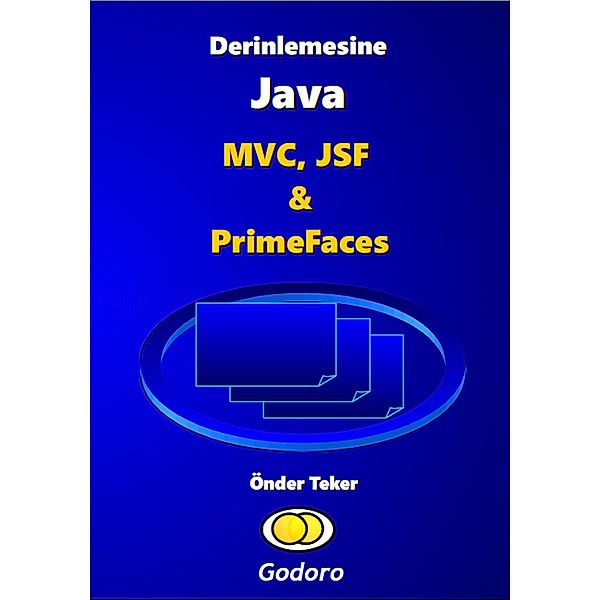 Derinlemesine Java - MVC, JSF & Primefaces, Onder Teker