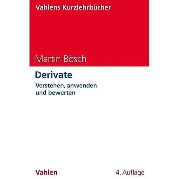 Derivate / WiSo-Kurzlehrbücher, Martin Bösch