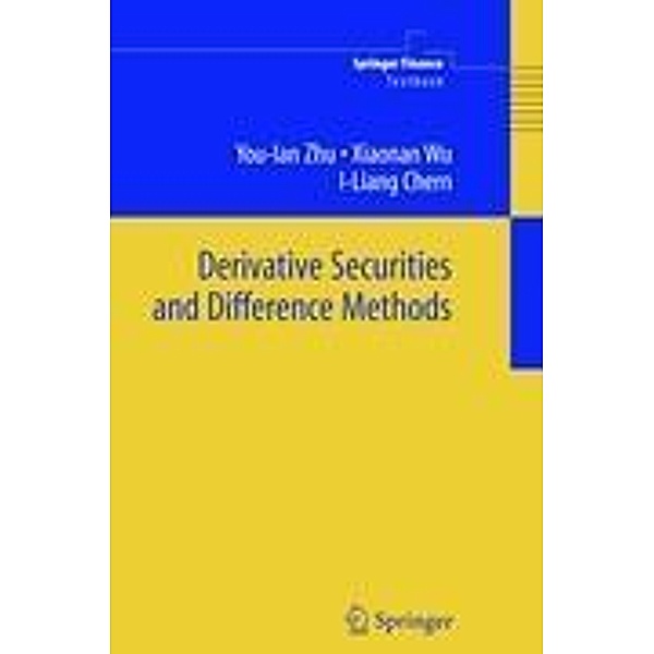 Derivative Securities and Difference Methods, You-lan Zhu, Xiaonan Wu, I-Liang Chern