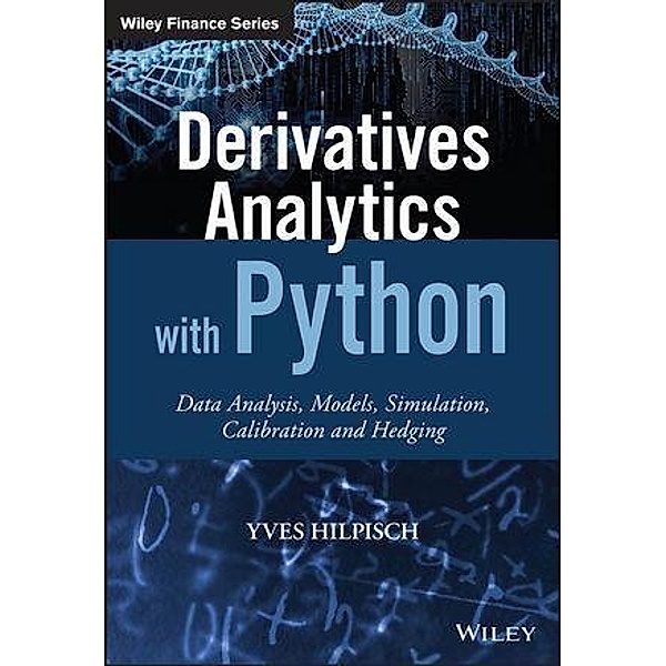 Derivatives Analytics with Python, Yves Hilpisch