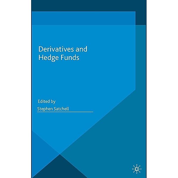 Derivatives and Hedge Funds, Stephen Satchell