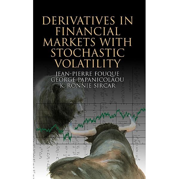 Derivatives in Financial Markets with Stochastic Volatility, Jean-Pierre Fouque, George Papanicolaou, K. Ronnie Sircar