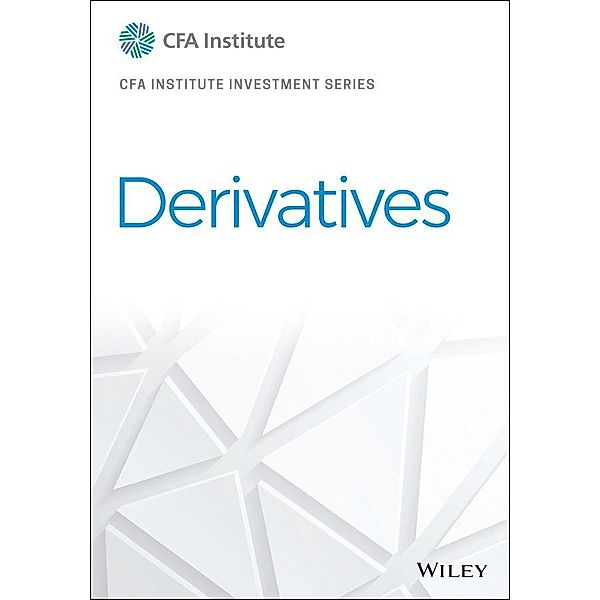 Derivatives / The CFA Institute Series, CFA Institute