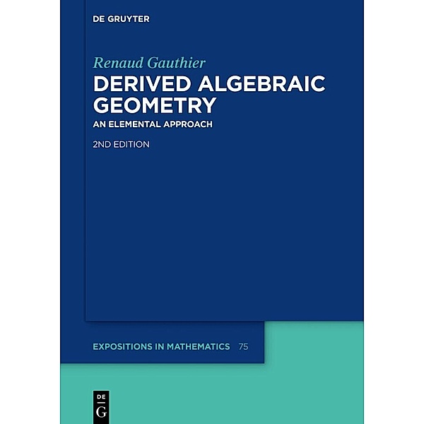 Derived Algebraic Geometry, Renaud Gauthier